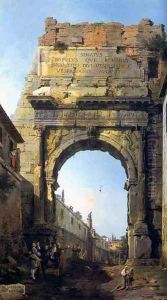 Rome The Arch of Titus by (Giovanni Antonio Canal) Canaletto
