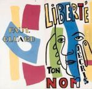 Libert J'cris Ton Nom. by Paul Eluard