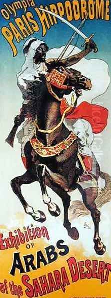 Reproduction of a poster advertising an 'Exhibition of Arabs of the Sahara Desert', Paris Hippodrome - view 1