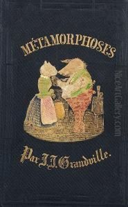 Les Metamorphoses Du Jour by Jean-Jacques Grandville