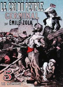 Poster advertising the publication of 'Germinal' by Emile Zola (1840-1902) in 'Le Cri du Peuple' by Leon Choubrac