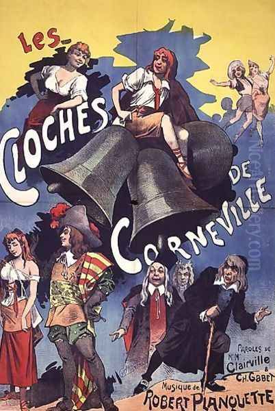 Poster advertising 'Les Cloches de Corneville' an operetta with words by Clairville and Gabet and music by Robert Planchette of 1877 - view 1