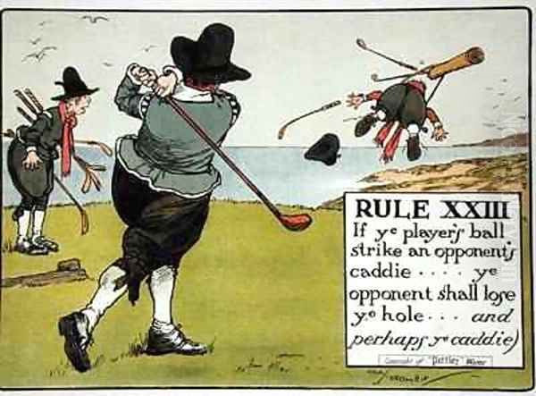 Rule XIII If ye players ball strike an opponents caddie ye opponent shall lose ye hole and perhaps ye caddie - view 1