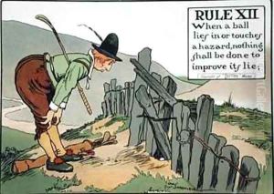 Rule XII When a balls lies in or touches a hazard nothing shall be done to improve its lie by Charles Crombie