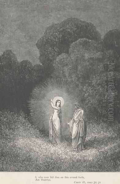 I, who now bid thee on this errand forth, Am Beatrice (Canto II., lines 70-71) - view 1