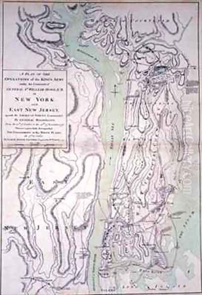 A Plan of operations of the Kings Army under the command of General Sir William Howe 1729-1814 in New York and East New Jersey - view 1