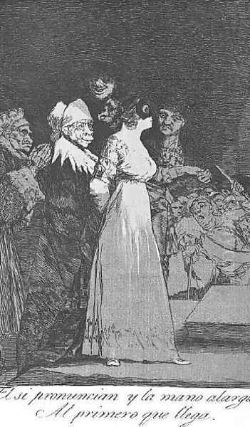 Caprichos Plate 2 They Say Yes And Give Their Hand To The First Comer - view 1