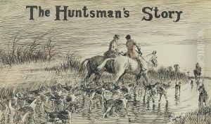 The Huntsman's Story by Cecil Charles Aldin