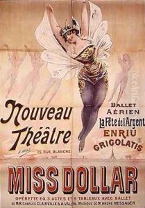 Poster advertising the Ballet Aerien La Fete de lArgent and the operetta Miss Dollar produced at the Nouveau Theatre rue Blanche Paris by Henri (Boulanger) Gray