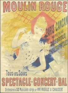 Moulin Rouge Paris Cancan by Jules Cheret