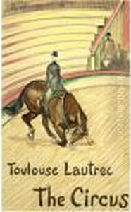 The Circus Of Toulouse-lautrec by Henri De Toulouse-Lautrec