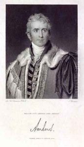 William Pitt Amherst Earl Amherst of Arracan 1773-1857 William Pitt Amherst Earl Amherst of Arracan 1773-1857