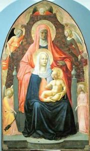 Madonna and Child with St Anne 1424-5 Madonna and Child with St Anne 1424-5