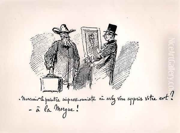 Caricature about Impressionist painting, 'Mr Impressionist Painter, where have you learned your art? - At the morgue!' - view 1