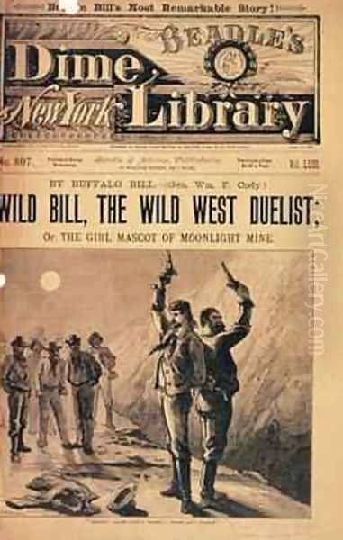 Wild Bill, the Wild West Duelist, illustration for the memoirs of Buffalo Bill, pub. by Beadles Dime Library, 1894 - view 1