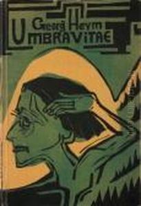 "georg Heym: Umbra Vitae. Nachgelassene Gedichte" by Ernst Ludwig Kirchner