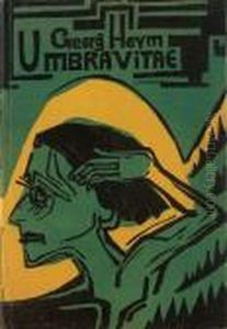 Georg Heym: Umbra Vitae by Ernst Ludwig Kirchner