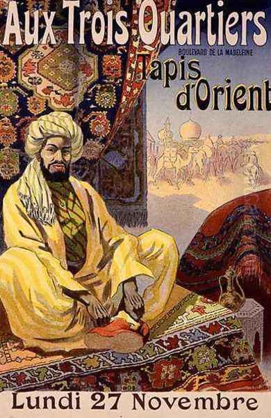 Reproduction of a poster advertising Oriental Carpets, exhibited at Aux Trois Quartiers, 1899 - view 1