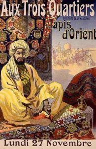 Reproduction of a poster advertising Oriental Carpets, exhibited at Aux Trois Quartiers, 1899