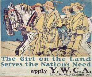 The Girl on the Land Serves the Nations Need, World War I YWCA poster The Girl on the Land Serves the Nations Need, World War I YWCA poster