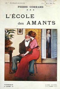 Cover for a novel LEcole des Amants by Pierre Corrard, published Paris, before 1914 by Quint
