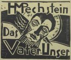 Das Vater Unser. Holzschnitte Von H. M. Pechstein by Hermann Max Pechstein