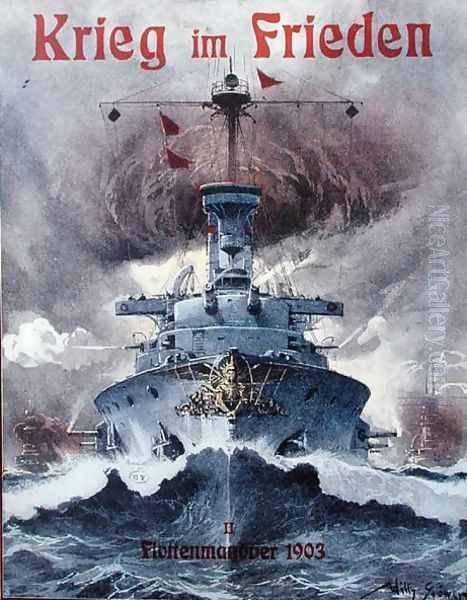 Krieg im Frieden War in Peace time, poster celebrating the German naval manoeuvres of 1903 - view 1