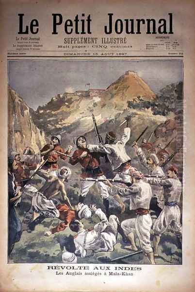 Revolt in India the English Besieged at Mala-Khan, front cover of Le Petit Journal, 15 August 1897 - view 1