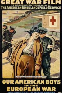 Poster advertising the film Our American Boys in the European War by Victor Francois Tardieu