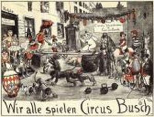 "wir Alle Spielen Circus Busch" by Heinrich Zille