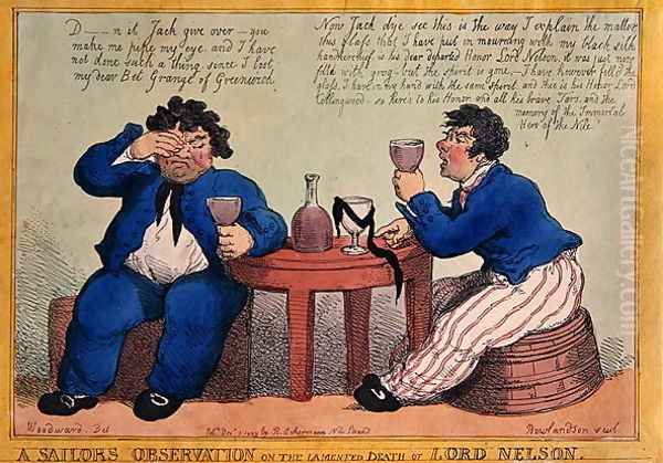 A sailor's observation on the lamented death of Lord Nelson, engraved by Thomas Rowlandson (1756-1827) published by Rudolph Ackermann, 3rd December 1805 - view 1