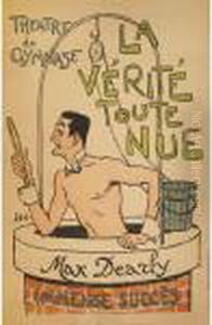 Max Dearly, La Verite Toute Nue
