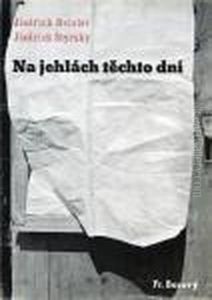 Heisler Jindrich, Styrsky Jindrich - Najehlach Techto Dni by Jindrich Styrsky