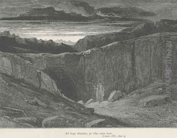 All hope abandon, ye who enter here. (Canto III., line 9) - view 1