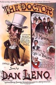 Front cover of the music score for 'The Doctor', sung by Dan Leno Front cover of the music score for 'The Doctor', sung by Dan Leno