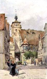 Street Scene, Rotenburg, showing the Weisser Turm and the Judentanzhaus by Wilfred Williams Ball