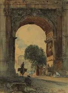 The Arch Of Titus, Rome by Rudolf Ritter von Alt